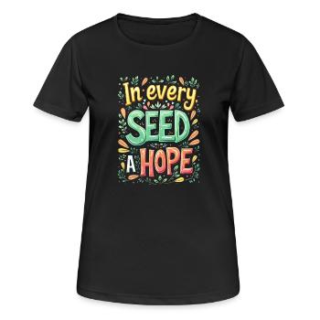 IN JEDEM SAMEN EINE HOFFNUNG - Frauen T-Shirt atmungsaktiv - Schwarz - Vorne - AI Model Female 172 light (172cm)