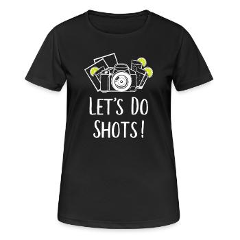 Let's do Shots Fotografie Humor - Frauen T-Shirt atmungsaktiv - Schwarz - Vorne - AI Model Female 172 light (172cm)