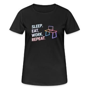Schlaf Essen Arbeit Wiederholung Neon Design - Frauen T-Shirt atmungsaktiv - Schwarz - Vorne - AI Model Female 172 light (172cm)
