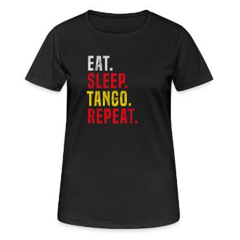 Manger Dormir Tango Répéter pour Tango - T-shirt respirant Femme - noir - Devant - AI Model Female 172 light (172cm)