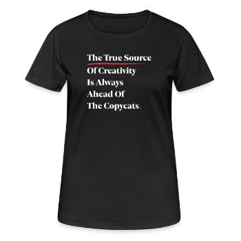 Die wahre Quelle der Kreativität liegt immer vor [W] - Frauen T-Shirt atmungsaktiv - Schwarz - Vorne - AI Model Female 172 light (172cm)