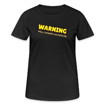 Warnung: Übermäßiges Klagen - Frauen T-Shirt atmungsaktiv - Schwarz - Vorne - AI Model Female 172 light (172cm)