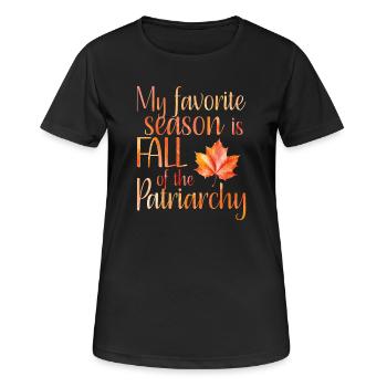My favorite season is Fall of the patriarchy - Women's Breathable T-Shirt - black - Front - AI Model Female 172 light (172cm)