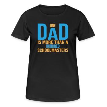Ein Dad ist mehr als hunderte an Schulmeistern - Frauen T-Shirt atmungsaktiv - Schwarz - Vorne - AI Model Female 172 light (172cm)