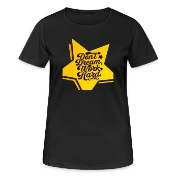 Ne rêvez pas, travaillez dur - T-shirt respirant Femme - noir - Devant - AI Model Female 172 light (172cm)