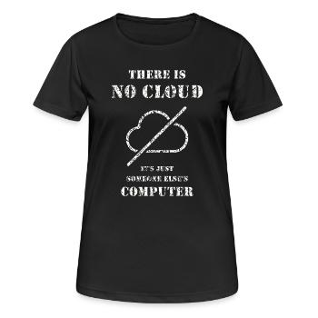 No Cloud – Chemise d’humour informatique - T-shirt respirant Femme - noir - Devant - AI Model Female 172 light (172cm)
