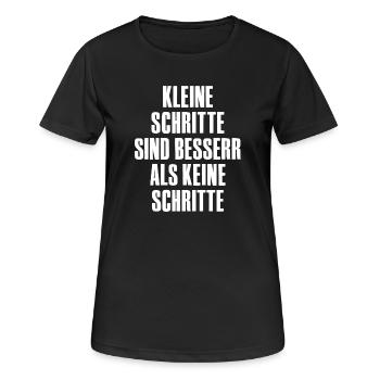 Kleine Schritte sind besser als keine Schritte. - Frauen T-Shirt atmungsaktiv - Schwarz - Vorne - AI Model Female 172 light (172cm)