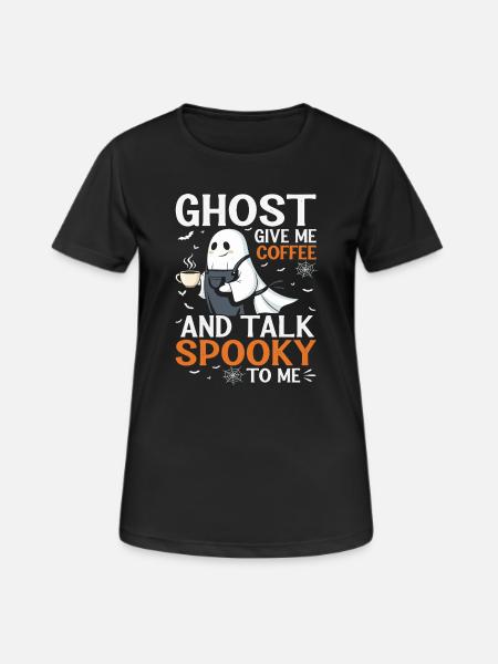 Spooky Ghost Coffee Talk T-Shirt - Women's Breathable T-Shirt - black
