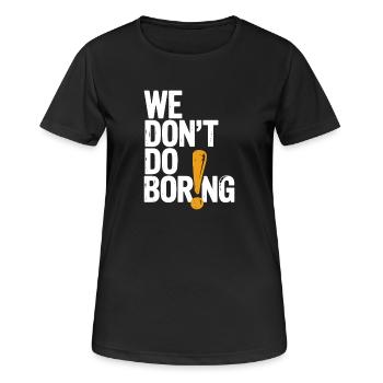 Nous ne nous ennuyons pas avec le point d’exclamation - T-shirt respirant Femme - noir - Devant - AI Model Female 172 light (172cm)