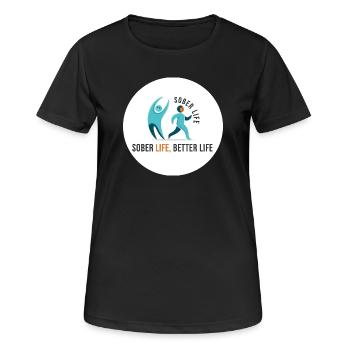 Une vie sobre. Une vie meilleure - T-shirt respirant Femme - noir - Devant - AI Model Female 172 light (172cm)
