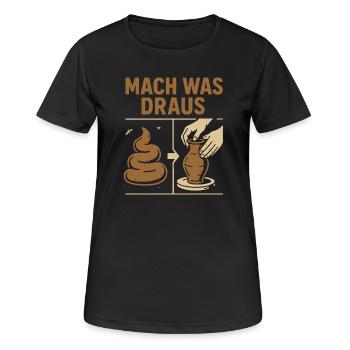 Töpferei mit Kot- Mach was draus - Frauen T-Shirt atmungsaktiv - Schwarz - Vorne - AI Model Female 172 light (172cm)