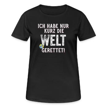 Ich hab nur kurz die Welt gerettet lustiger Spruch - Frauen T-Shirt atmungsaktiv - Schwarz - Vorne - AI Model Female 172 light (172cm)