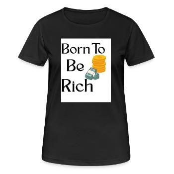 Geburt zum Reichtum DesignerTee - Frauen T-Shirt atmungsaktiv - Schwarz - Vorne - AI Model Female 172 light (172cm)