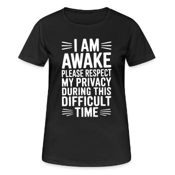 Je suis réveillé, veuillez respecter mon intimité - T-shirt respirant Femme - noir - Devant - AI Model Female 172 light (172cm)