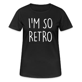 I'm so Retro - Frauen T-Shirt atmungsaktiv - Schwarz - Vorne - AI Model Female 172 light (172cm)