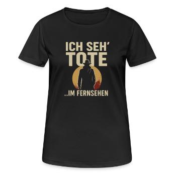 Ich seh’ Tote … im Fernsehen – Lustiges True Crime - Frauen T-Shirt atmungsaktiv - Schwarz - Vorne - AI Model Female 172 light (172cm)