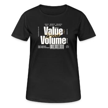 Valeur l’emporte sur le volume – Design de déclaration (foncé) - T-shirt respirant Femme - noir - Devant - AI Model Female 172 light (172cm)