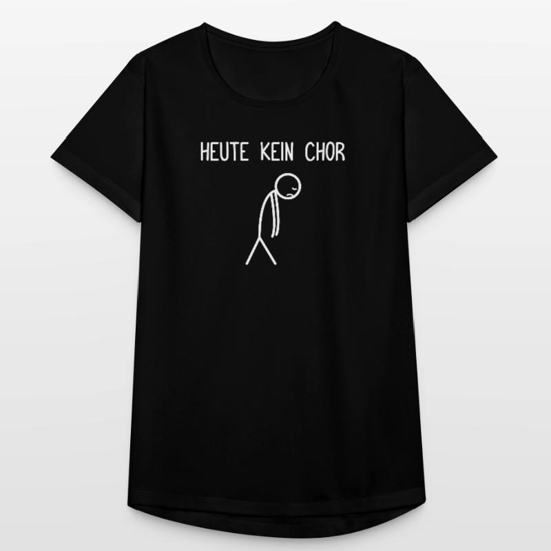 Heute kein Chor Dirigent Chorleiter Dirigenten Frauen T-Shirt atmungsaktiv