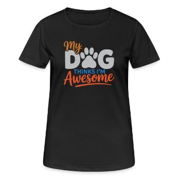 Mon chien pense que je suis génial - T-shirt respirant Femme - noir - Devant - AI Model Female 172 light (172cm)