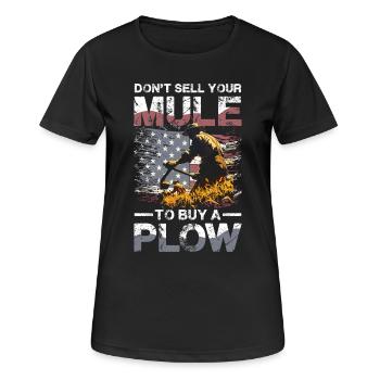 Verkaufe Nicht Deinen Muli Für Einen Pflug - Frauen T-Shirt atmungsaktiv - Schwarz - Vorne - AI Model Female 172 light (172cm)
