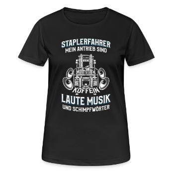 Staplerfahrer Spruch Laute Musik Schimpfwörter - Frauen T-Shirt atmungsaktiv - Schwarz - Vorne - AI Model Female 172 light (172cm)