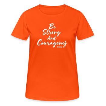 Sei stark und mutig Josua 1:9 Jesus - Frauen T-Shirt atmungsaktiv - Neonorange - Vorne - AI Model Female 172 dark (172cm)