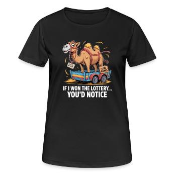 Funny If I Won The Lottery You'd Notice - Women's Breathable T-Shirt - black - Front - AI Model Female 172 light (172cm)