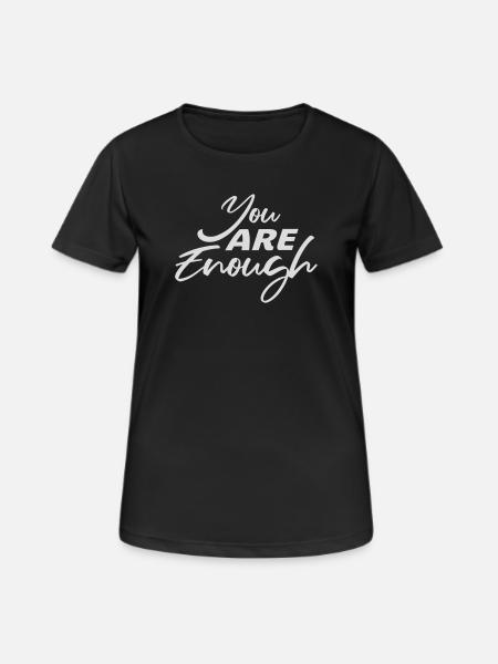 You Are Enough Self Love Motivational Quote - Women's Breathable T-Shirt - black