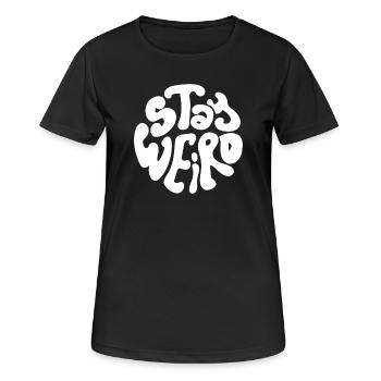 Stay weird - Frauen T-Shirt atmungsaktiv - Schwarz - Vorne - AI Model Female 172 light (172cm)