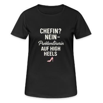 Chefin Nein – Problemlöserin auf High Heels - Frauen T-Shirt atmungsaktiv - Schwarz - Vorne - AI Model Female 172 light (172cm)