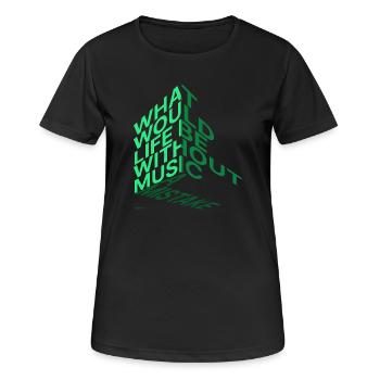 What would life be? - Frauen T-Shirt atmungsaktiv - Schwarz - Vorne - AI Model Female 172 light (172cm)