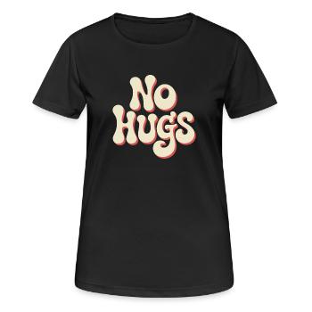 Pas de câlins s’il te plaît garde tes distances câlins antisociaux - T-shirt respirant Femme - noir - Devant - AI Model Female 172 light (172cm)