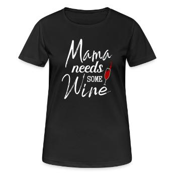 Maman Cadeau Vin Drôle Maman a besoin de vin - T-shirt respirant Femme - noir - Devant - AI Model Female 172 light (172cm)