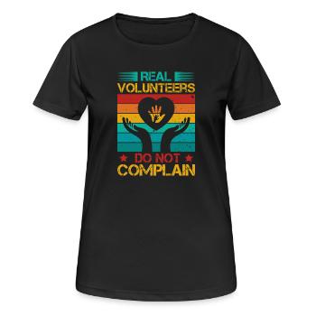 Volunteer Appreciation Do Not Complain Volunteer - Frauen T-Shirt atmungsaktiv - Schwarz - Vorne - AI Model Female 172 light (172cm)