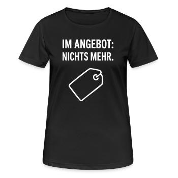 Scherz design: im Angebot nichts mehr - Frauen T-Shirt atmungsaktiv - Schwarz - Vorne - AI Model Female 172 light (172cm)