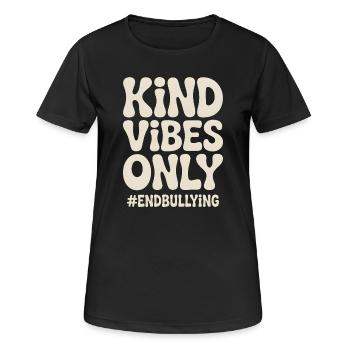Des vibes bienveillants ne font que mettre fin au harcèlement - T-shirt respirant Femme - noir - Devant - AI Model Female 172 light (172cm)