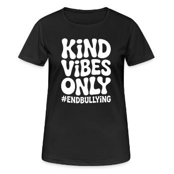 Bonnes vibes uniquement : Mettre fin au harcèlement - T-shirt respirant Femme - noir - Devant - AI Model Female 172 light (172cm)