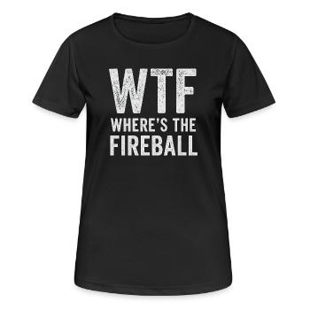 WTF Where's The Fireball Humor Spruch - Frauen T-Shirt atmungsaktiv - Schwarz - Vorne - AI Model Female 172 light (172cm)
