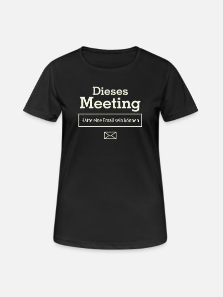 This meeting could have been an email - Women's Breathable T-Shirt - black