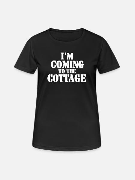 I'm coming to the cottage - weiß - Frauen T-Shirt atmungsaktiv - Schwarz