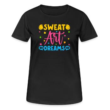 Artist Painter Graphic Sweat Art Dreams Art Saying - Frauen T-Shirt atmungsaktiv - Schwarz - Vorne - AI Model Female 172 light (172cm)