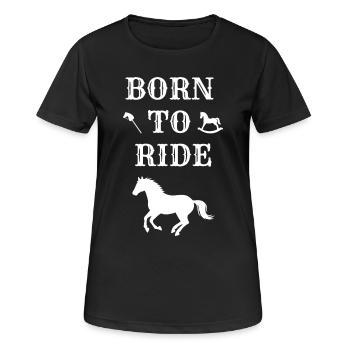 BORN TO RIDE (cheval) - T-shirt respirant Femme - noir - Devant - AI Model Female 172 light (172cm)