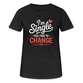 Single Sprüche Singles Lustiges Single Geschenk - Frauen T-Shirt atmungsaktiv - Schwarz - Vorne - AI Model Female 172 light (172cm)