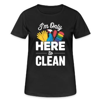 Reinigung Reinigungskraftz Hier Um Zu Putzen - Frauen T-Shirt atmungsaktiv - Schwarz - Vorne - AI Model Female 172 light (172cm)