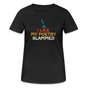Ich mag es, wenn meine Poesie mit dem Hammer ist - Frauen T-Shirt atmungsaktiv - Schwarz - Vorne - AI Model Female 172 light (172cm)