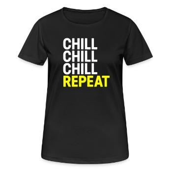 Chill Chill Chill Repeat - Frauen T-Shirt atmungsaktiv - Schwarz - Vorne - AI Model Female 172 light (172cm)