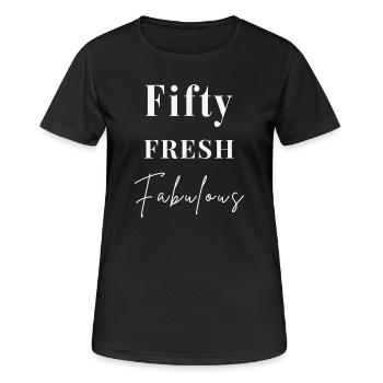 Fifty Fresh Fabulous – Edles Geschenk zum 50. - Frauen T-Shirt atmungsaktiv - Schwarz - Vorne - AI Model Female 172 light (172cm)