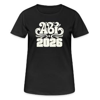 Abitur 2026 - Abi School Leaving Certificate - Women's Breathable T-Shirt - black - Front - AI Model Female 172 light (172cm)