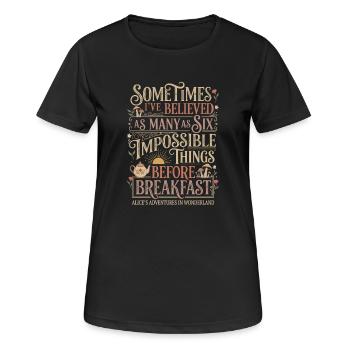Alice Fantasie Zitat – "Impossible" (Unmöglich) - Women's Breathable T-Shirt - black - Front - AI Model Female 172 light (172cm)