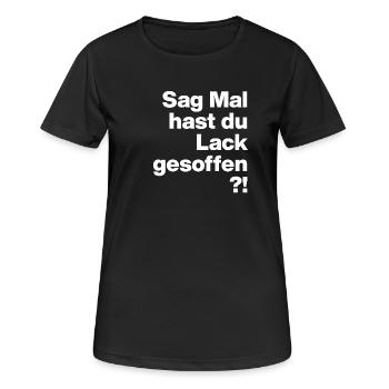 SAG MAL, HAST DU LACK GESOFFEN? SARKASMUS GESCHENK - Frauen T-Shirt atmungsaktiv - Schwarz - Vorne - AI Model Female 172 light (172cm)